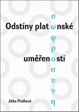 Odstíny platónské uměřenosti
