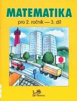 Matematika pro 2. ročník 3. díl