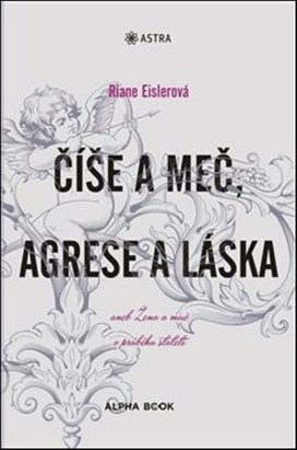 Číše a meč, agrese a láska