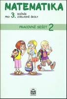 Matematika pro 3. ročník základní školy Pracovní sešit 2