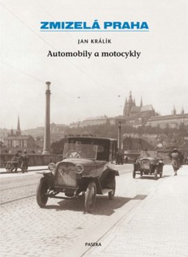 Zmizelá Praha Automobily a motocykly