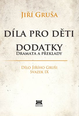 Díla pro děti. Dodatky, dramata a překlady