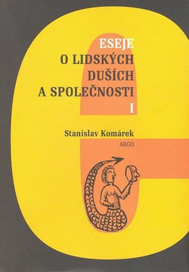 Eseje o lidských duších a společnosti I.