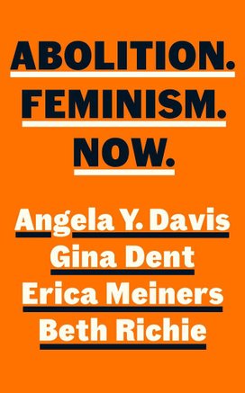 Abolition. Feminism. Now.