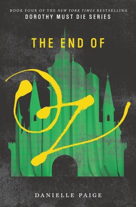Dorothy Must Die 04. The End of Oz