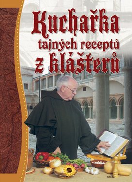 Kuchařka tajných receptů z klášterů