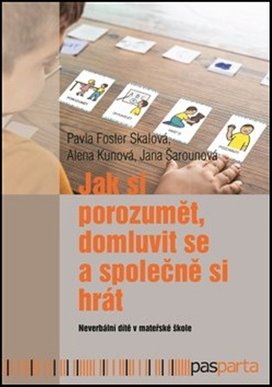 Jak si porozumět, domluvit se a společně si hrát
