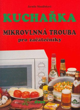 Kuchařka Mikrovlnná trouba pro začátečníky