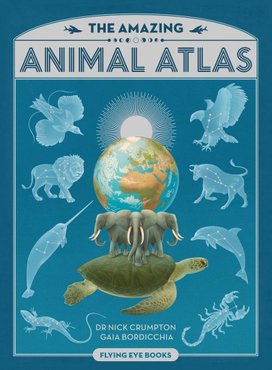 Amazing Animal Atlas