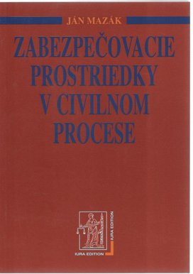Zabezpečovacie prostriedky v civilnom procese