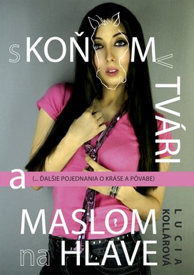 S koňom v tvári a maslom na hlave