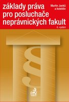 Základy práva pro posluchače neprávnických fakult 6. vydání