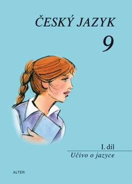 Český jazyk 9 I. díl Učivo o jazyce