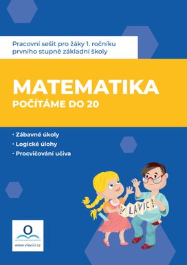 Pracovní sešit Matematika 1 - Počítáme do 20