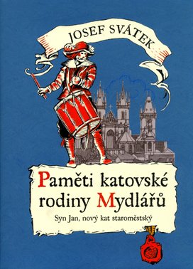 Paměti katovské rodiny Mydlářů 3.