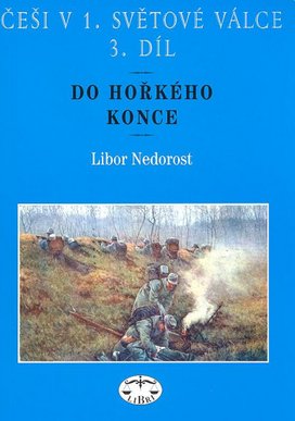 Češi v 1. světové válce 3. díl