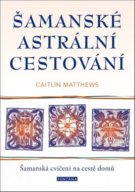 Šamanské astrální cestování