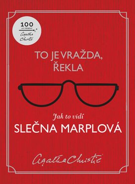 To je vražda, řekla Jak to vidí slečna Marplová
