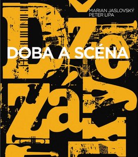 Džezáky Doba a scéna