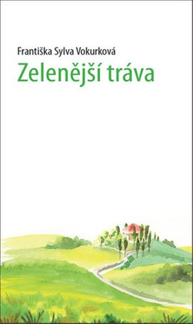 Zelenější tráva