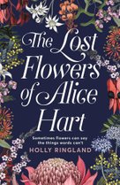The Lost Flowers of Alice Hart