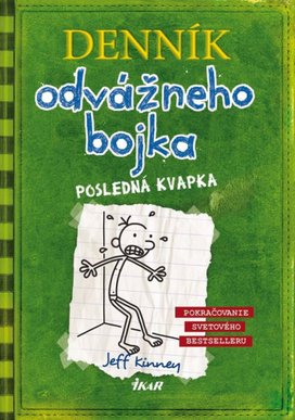 Denník odvážneho bojka Posledná kvapka