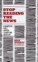 Stop Reading the News
