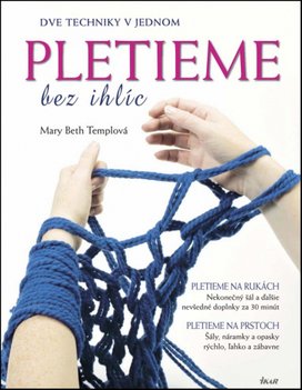 Pletieme bez ihlíc