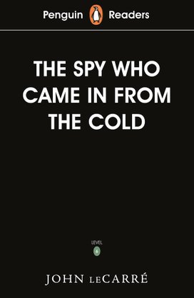 Penguin Readers Level 6: The Spy Who Came in from the Cold