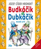 Budkáčik a Dubkáčik