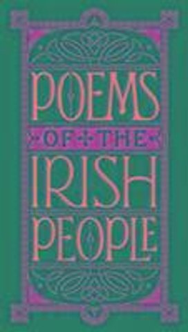 Poems of the Irish People (Barnes & Noble Collectible Classics: Pocket Edition)