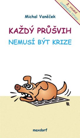 Každý průšvih nemusí být krize