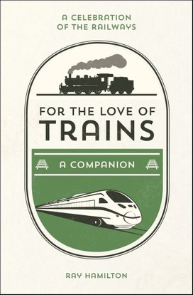 For the Love of Trains
