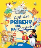 Kratučké príbehy pre najmenších
