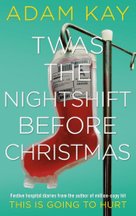 Twas The Nightshift Before Christmas