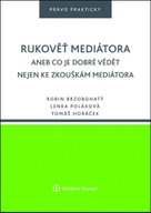Rukověť mediátora aneb Co je dobré vědět nejen ke zkouškám mediátora