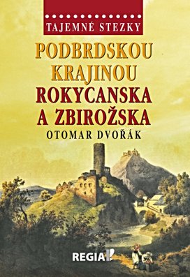 Podbrdskou krajinou Rokycanska a Zbirožska