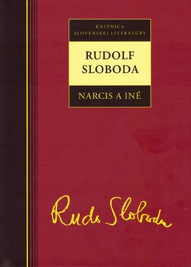 Rudolf Sloboda Narcis a iné
