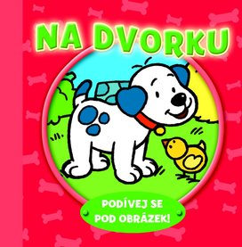 Na dvorku Podívej se pod obrázek!