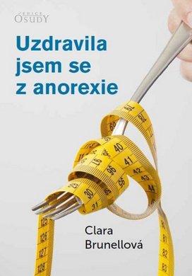Uzdravila jsem se z anorexie