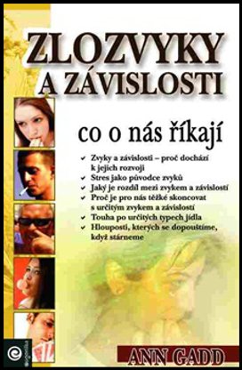 Zlozvyky a závislosti