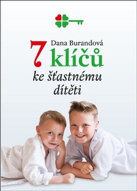 7 klíčů ke šťastnému dítěti