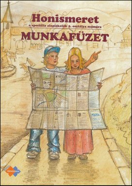 Honismeret Munkafüzet a speciális alapiskolák 5. osztálya számára