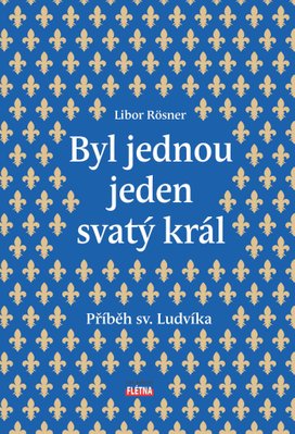 Byl jednou jeden svatý král