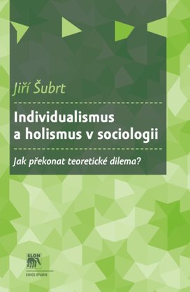 Individualismus a holismus v sociologii