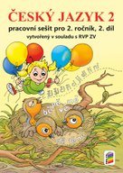 Český jazyk 2 Pracovní sešit pro 2. ročník, 2. díl