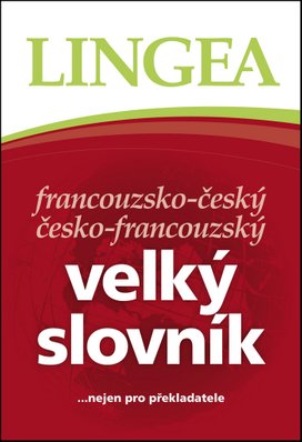 Francouzsko-český česko-francouzský velký slovník
