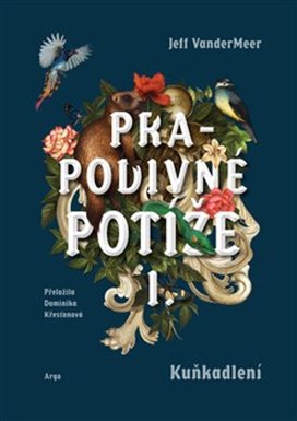Prapodivné potíže I