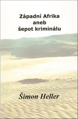 Západní Afrika aneb šepot kriminálu