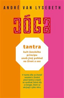 JÓGA Tantra kult ženského principu